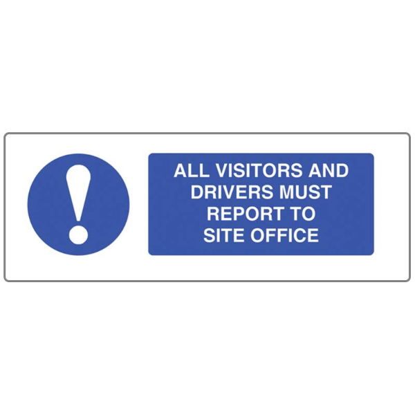 Report to Site Office Sign