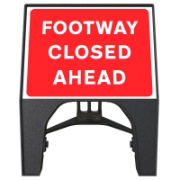 RS00331 Q-Sign Footway Closed Ahead 600x450mm